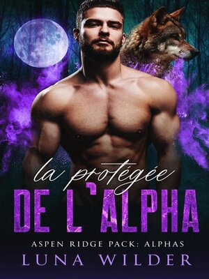 cover image of La Protégée de l'Alpha